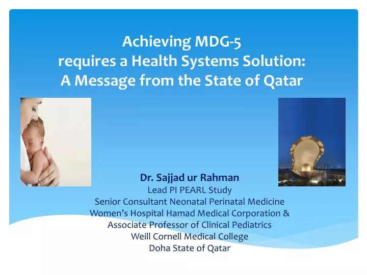 achieving mdg 5 requires a health systems solution a message from the state of qatar