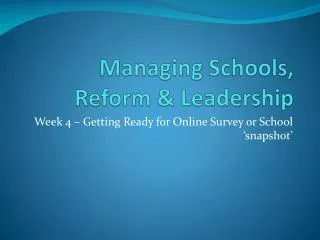Managing Schools, Reform &amp; Leadership