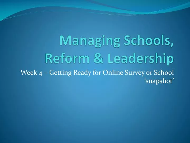managing schools reform leadership