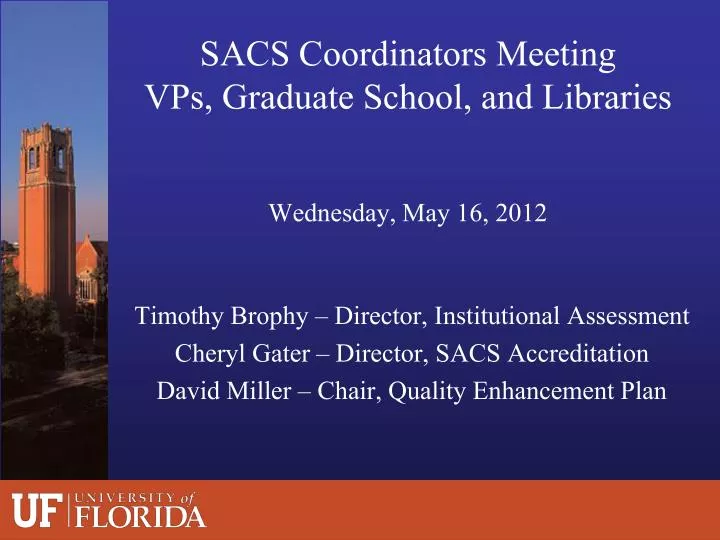 sacs coordinators meeting vps graduate school and libraries wednesday may 16 2012