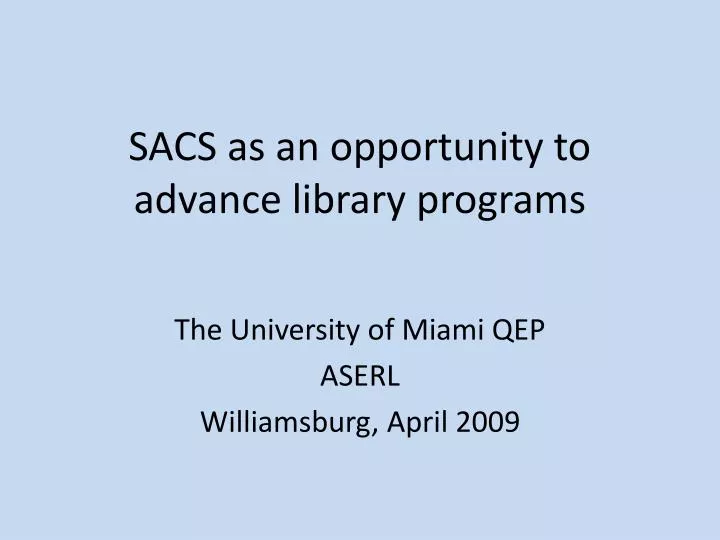 sacs as an opportunity to advance library programs