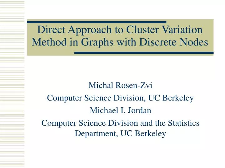 direct approach to cluster variation method in graphs with discrete nodes