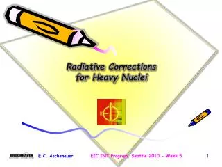 Radiative Corrections for Heavy Nuclei