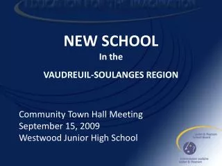 NEW SCHOOL In the VAUDREUIL-SOULANGES REGION