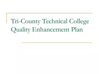 Tri-County Technical College Quality Enhancement Plan