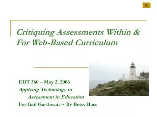 Critiquing Assessments Within &amp; For Web-Based Curriculum