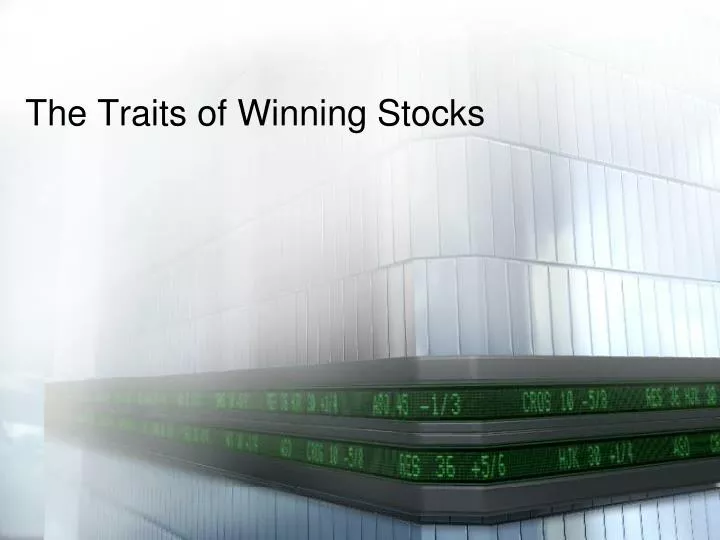 the traits of winning stocks