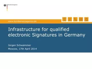 Infrastructure for qualified electronic Signatures in Germany