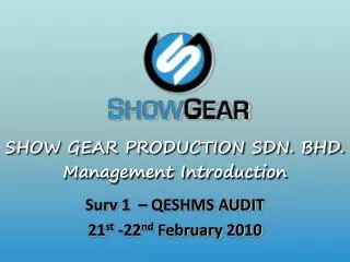 SHOW GEAR PRODUCTION SDN. BHD. Management Introduction