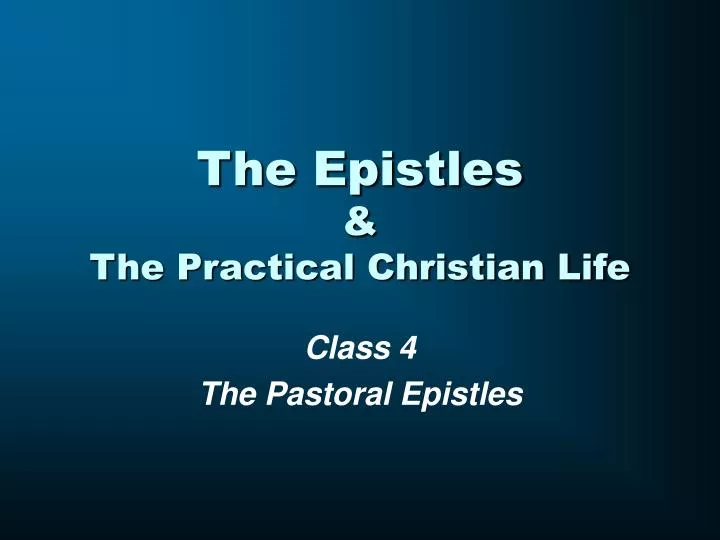 the epistles the practical christian life