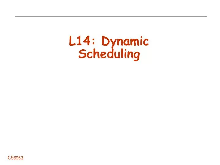 l14 dynamic scheduling