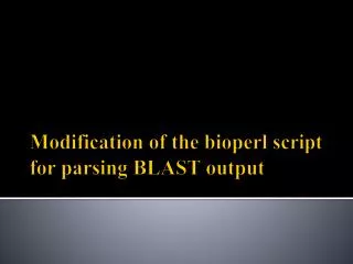 Modification of the bioperl script for parsing BLAST output