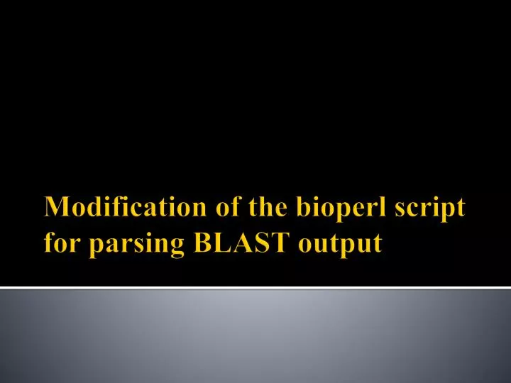 modification of the bioperl script for parsing blast output