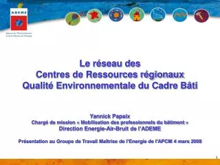 Le réseau des Centres de Ressources régionaux Qualité Environnementale du Cadre Bâti
