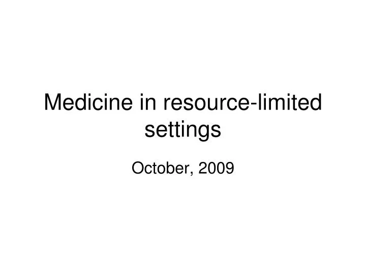 medicine in resource limited settings