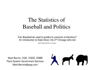 The Statistics of Baseball and Politics