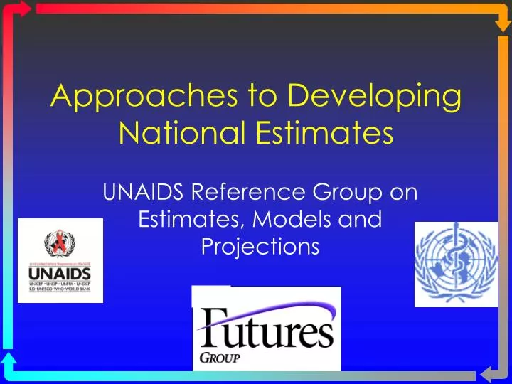 approaches to developing national estimates