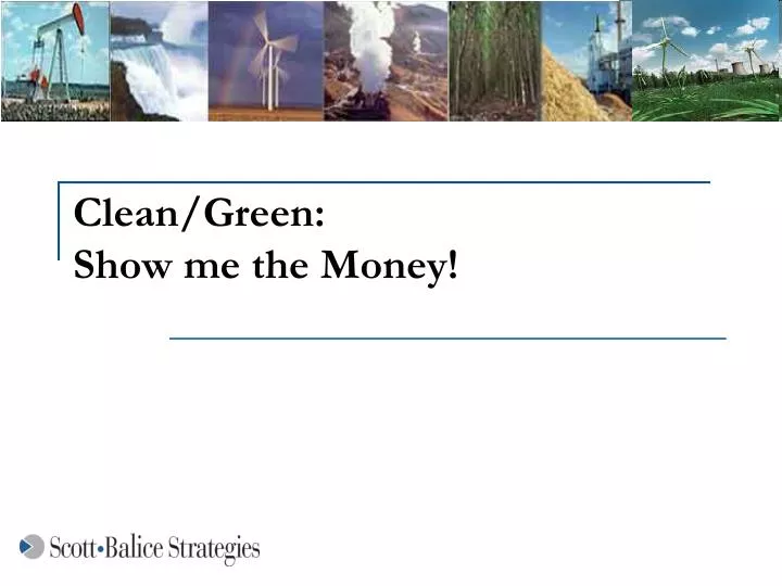 clean green show me the money