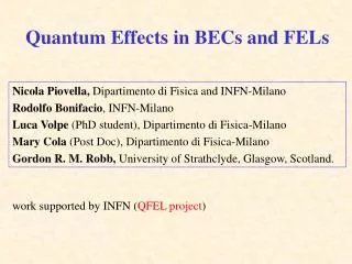 Quantum Effects in BECs and FELs