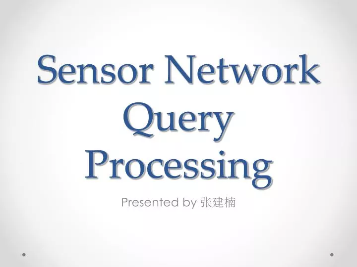 sensor network query processing