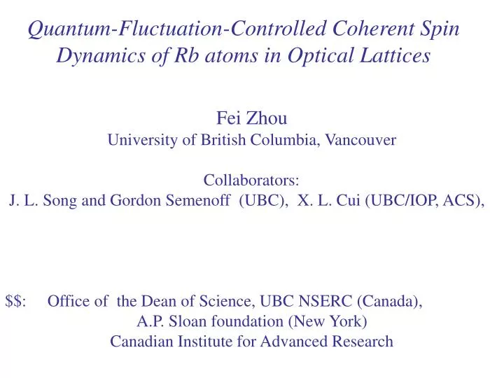 quantum fluctuation controlled coherent spin dynamics of rb atoms in optical lattices