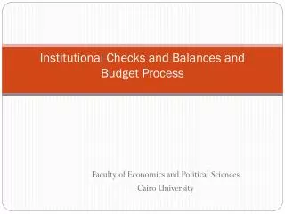 Institutional Checks and Balances and Budget Process