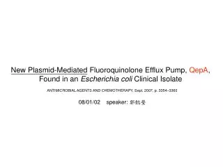 New Plasmid-Mediated Fluoroquinolone Efflux Pump, QepA ,