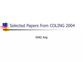 Selected Papers from COLING 2004