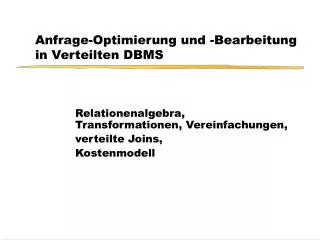 anfrage optimierung und bearbeitung in verteilten dbms