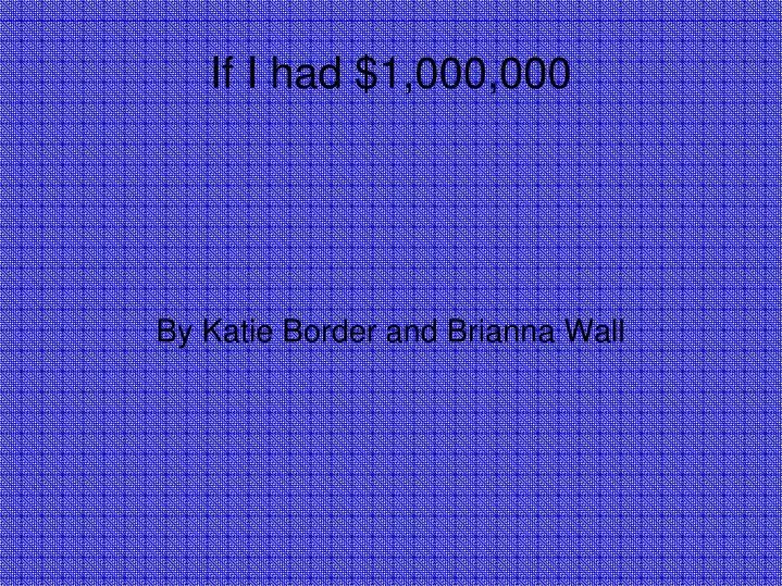 by katie border and brianna wall