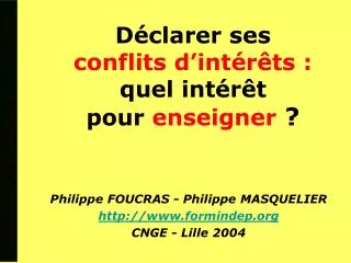 d clarer ses conflits d int r ts quel int r t pour enseigner