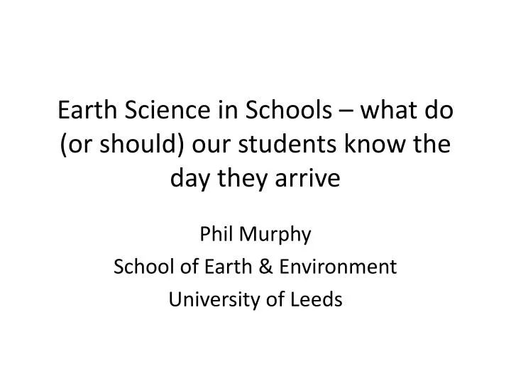 earth science in schools what do or should our students know the day they arrive