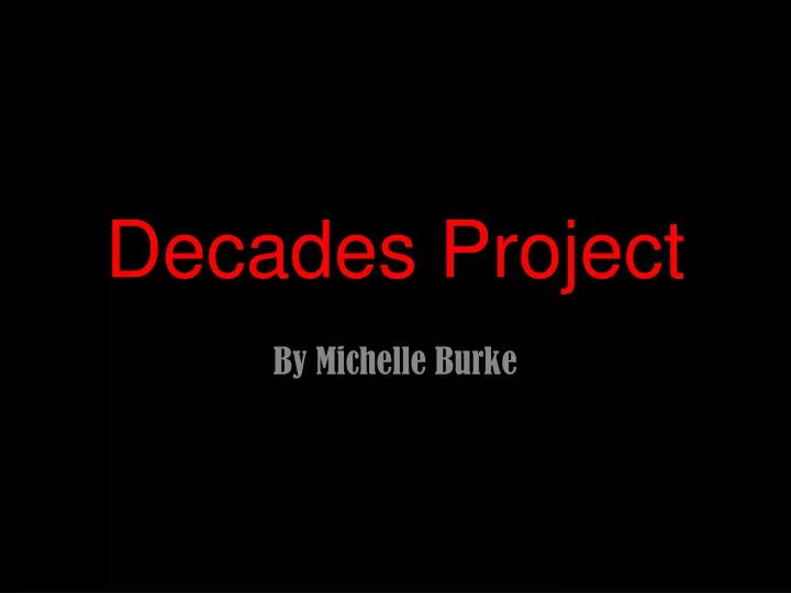 decades project