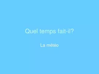 quel temps fait il