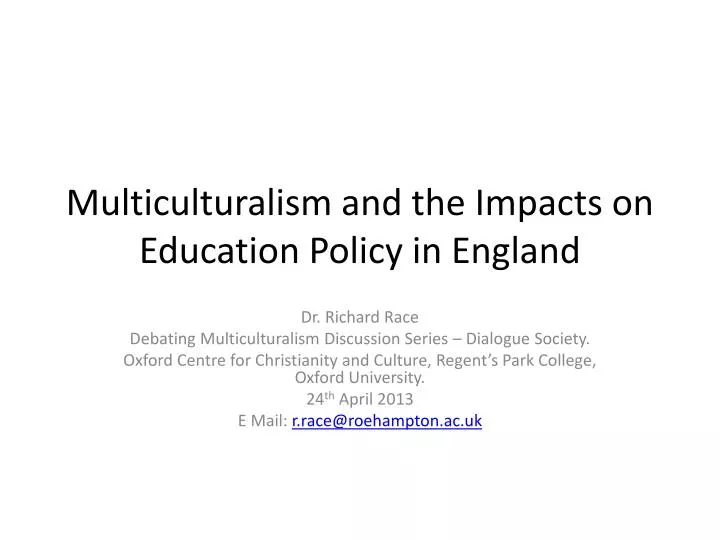 multiculturalism and the impacts on education policy in england