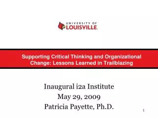 Supporting Critical Thinking and Organizational Change: Lessons Learned in Trailblazing