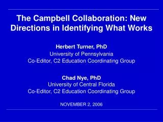 The Campbell Collaboration: New Directions in Identifying What Works
