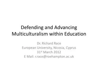 Defending and Advancing Multiculturalism within Education