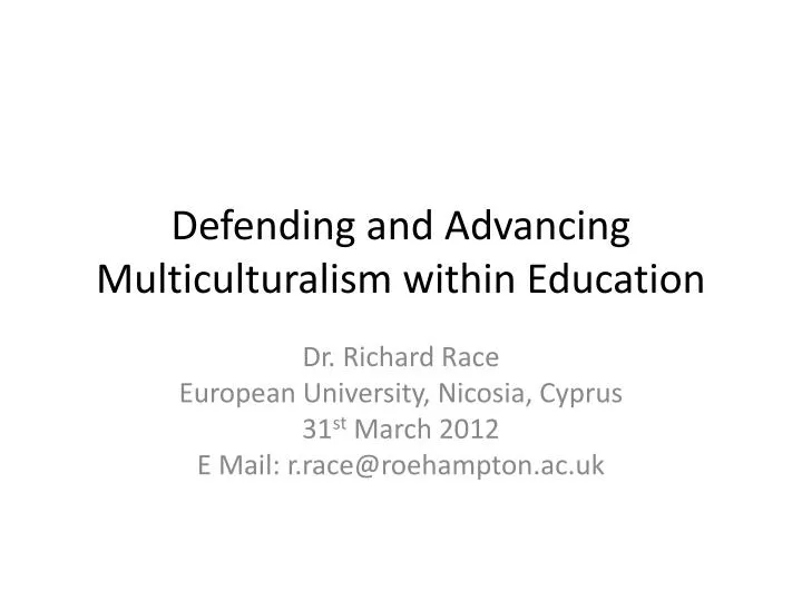 defending and advancing multiculturalism within education