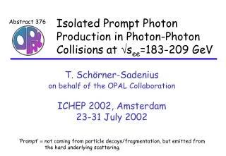 Isolated Prompt Photon Production in Photon-Photon Collisions at ?s ee =183-209 GeV