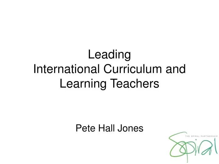 leading international curriculum and learning teachers