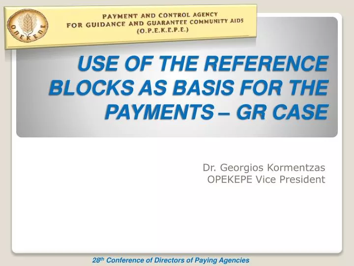 use of the reference blocks as basis for the payments gr case