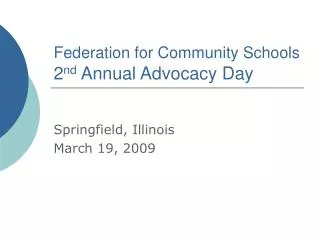 Federation for Community Schools 2 nd Annual Advocacy Day
