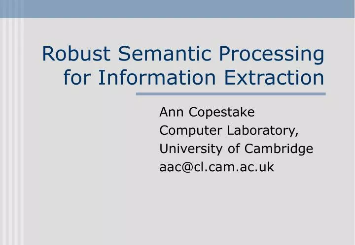 robust semantic processing for information extraction