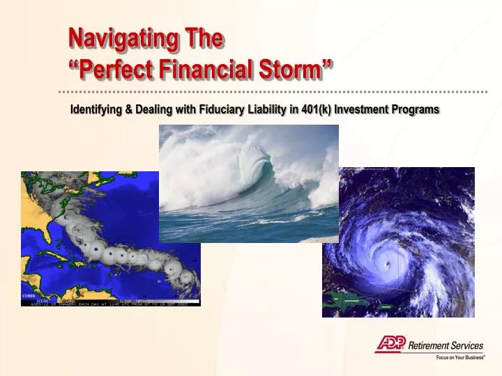 navigating the perfect financial storm