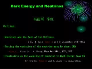 Dark Energy and Neutrinos ??? ??