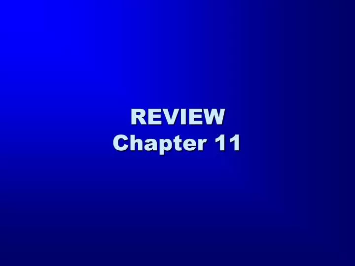 review chapter 11