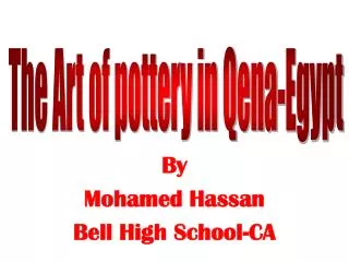 By Mohamed Hassan Bell High School-CA