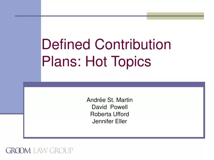 defined contribution plans hot topics