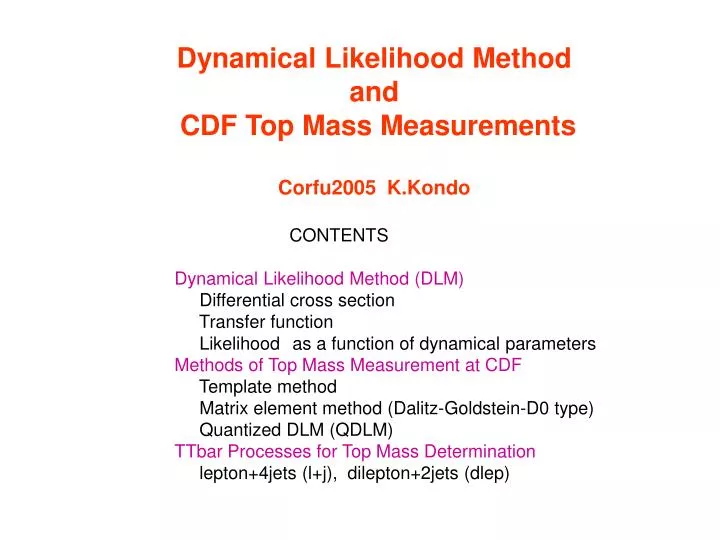 dynamical likelihood method and cdf top mass measurements corfu2005 k kondo